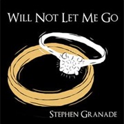 Will Not Let Me Go