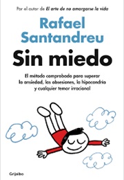 Sin Miedo (Rafael Santandreu)