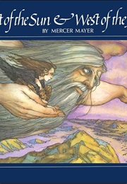East of the Sun West of the Moon (Mercer Mayer)