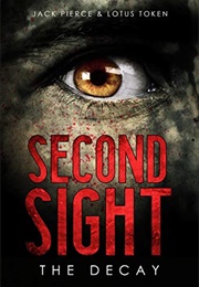 Second Sight: The Decay (Jack Pierce)