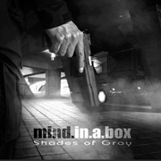 Mind.In.A.Box - Shades of Gray