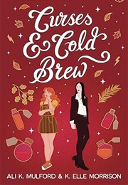 Curses & Cold Brews (Ali K. Mulford & K. Elle Morrison)