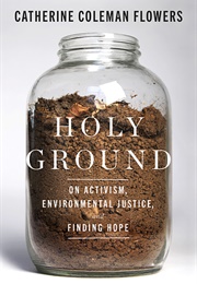 Holy Ground (Catherine Coleman Flowers)