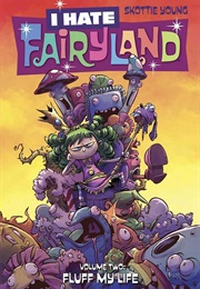 I Hate Fairyland Vol. 2: Fluff My Life (Skottie Young)
