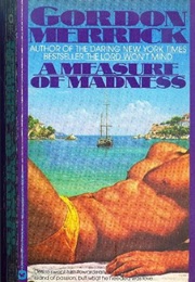 A Measure of Madness (Gordon Merrick)