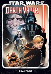 Star Wars: Darth Vader, Vol. 10: Phantoms (Greg Pak)