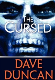 The Cursed (Dave Duncan)