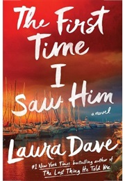 The First Time I Saw Him (Laura Dave)