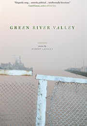 Green River Valley (Robert Lashley)