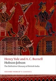 Hobson-Jobson (Henry Yule and A. C. Burnell)