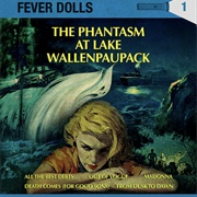Fever Dolls - Phantasm at Lake Wallenpaupack