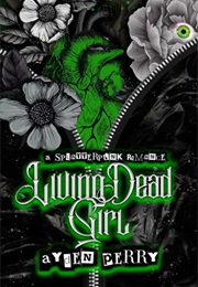 Living Dead Girl (Ayden Perry)