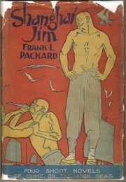 Shanghai Jim (Frank L. Packard)