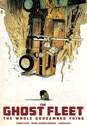 The Ghost Fleet (Donny Cates, Daniel Warren Johnson, Lauren Affe)