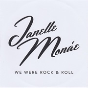 Janelle Monae - We Were Rock & Roll