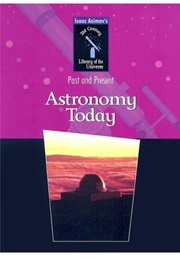 Astronomy Today (Isaac Asimov & Richard Hantula)