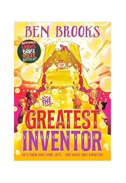 The Greatest Inventor (Ben Brooks)