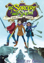 Of Sorcery and Snow (Shelby Bach)
