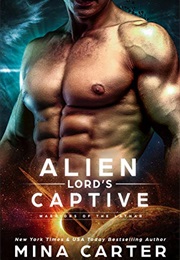Alien Lord's Captive (Mina Carter)