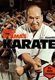 Mas Oyama's Essential Karate (Masutatsu Oyama)
