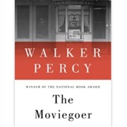 The Moviegoer by Walker Percy