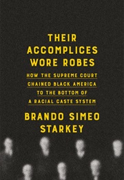 Their Accomplices Wore Robes (Brando Simeo Starkey)