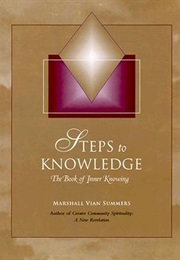 Steps to Knowledge (Marshall Summers)