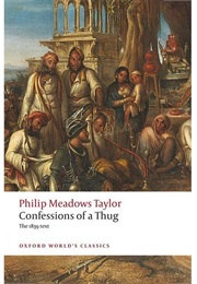 Confessions of a Thug (Philip Meadows Taylor)