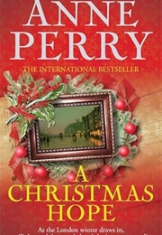A Christmas Hope (Anne Perry)