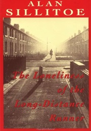 The Loneliness of the Long-Distance Runner (Sillitoe, Alan)