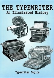 The Typewriter: An Illustrated History (Dover Pictorial Archive Series) (Typewriter Topics)