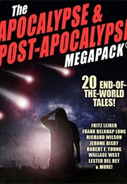 The Apocalypse & Post-Apocalypse Megapack (Various Authors)