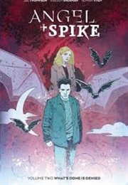 Angel: What's Done Is Denied (Bryan Edward Hill)