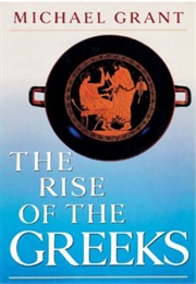 The Rise of the Greeks (Michael Grant)