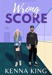 Wrong Score (Kenna King)