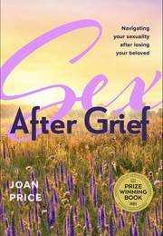 Sex After Grief (Joan Price)