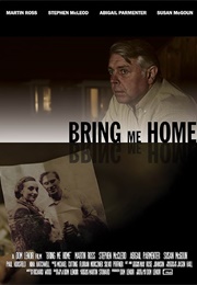 Bring Me Home (2013)