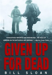 Given Up for Dead (Bill Sloan)