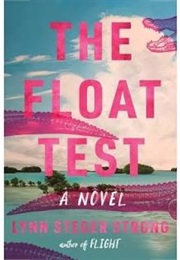 The Float Test (Lynn Steger Strong)