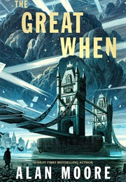 The Great When (Alan Moore)