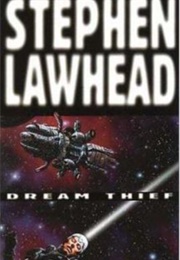 Dream Thief (Stephen Lawhead)