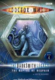 The Darksmith Legacy: The Depths of Despair (Justin Richards)