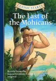 Classic Starts: The Last of the Mohicans (James Fenimore Cooper)