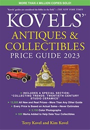 Kovels' Antiques and Collectibles Price Guide 2023 (Kovels' Antiques & Collectibles Price Guide) (Terry Kovel)
