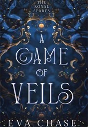 A Game of Veils (Eva Chase)