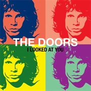 The Doors - I Looked at You