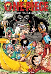One Piece Color Walk Compendium: Water Seven to Paramount War (Eiichiro Oda)