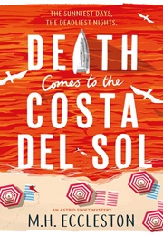 Death Comes to the Costa Del Sol (M.H. Eccleston)
