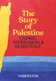The Story of Palestine (Vashti Fox)