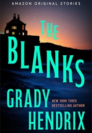 The Blanks (Grady Hendrix)